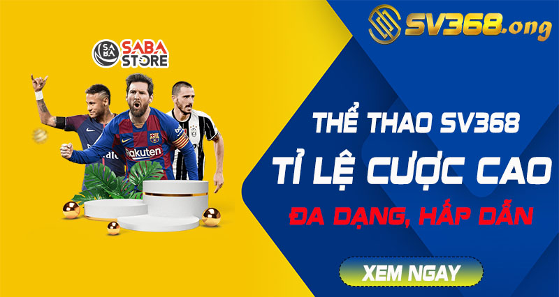 Thể thao sv368 - Tỉ lệ cược cao hấp dẫn nhất mọi thời đại 5 thể thao sv368
